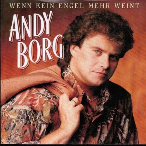 Andy Borg - Wenn Kein Engel Mehr Weint (7", Single)