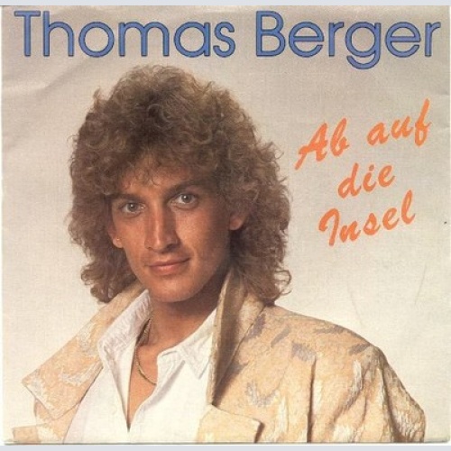 Thomas Berger (2) - Ab Auf Die Insel (7", Single)