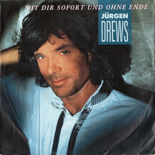 Jürgen Drews - Mit Dir Sofort Und Ohne Ende (7", Single)