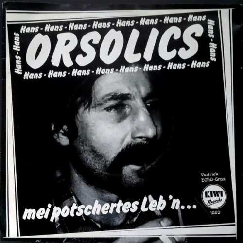 Hans Orsolics - Mei Potschertes Leb'n... (7", Single)