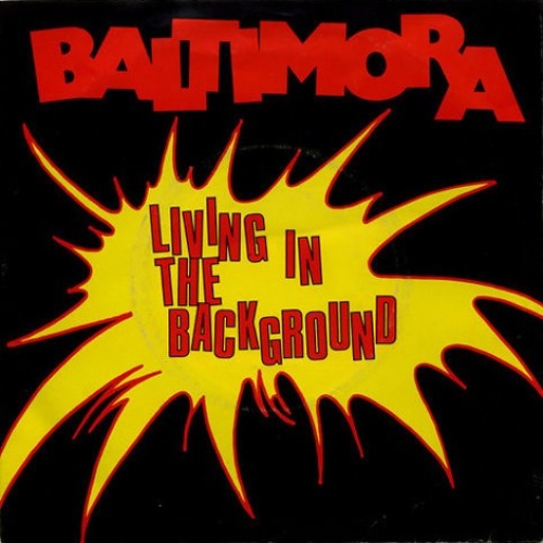 Baltimora - Living In The Background (7", Single)