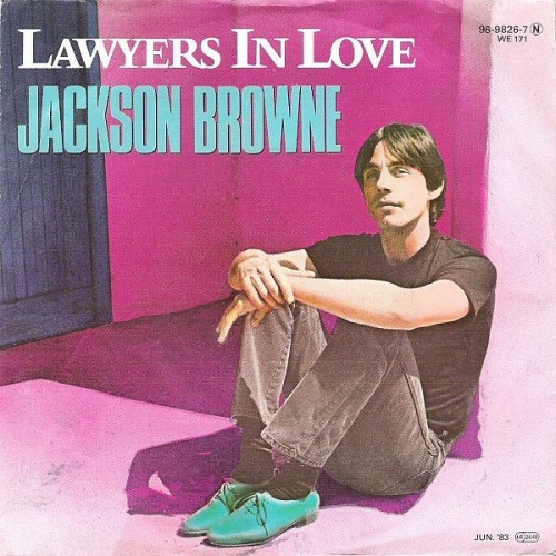 Jackson Browne - Lawyers In Love (7", Single)