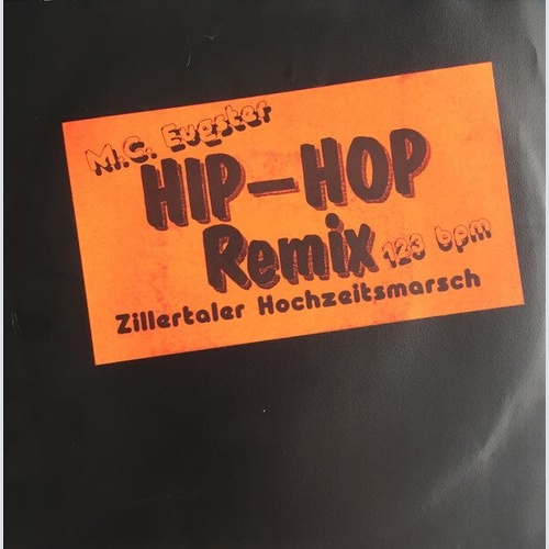M.C. Eugster - Zillertaler Hochzeitsmarsch (Hip-Hop Remix) (7")