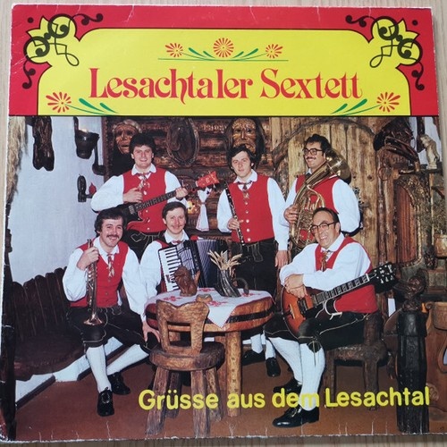 Lesachtaler Sextett - Grüsse aus dem Lesachtal (LP, Album)
