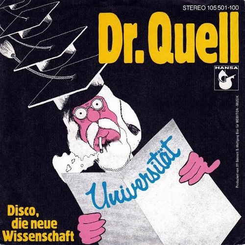 Dr. Quell - Universität / Disco, Die Neue Wissenschaft (7", Single)