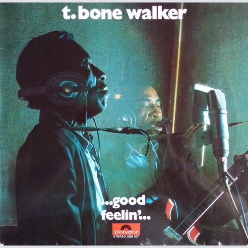 T-Bone Walker -  ... Good Feelin' ...  (LP, Promo, RE)