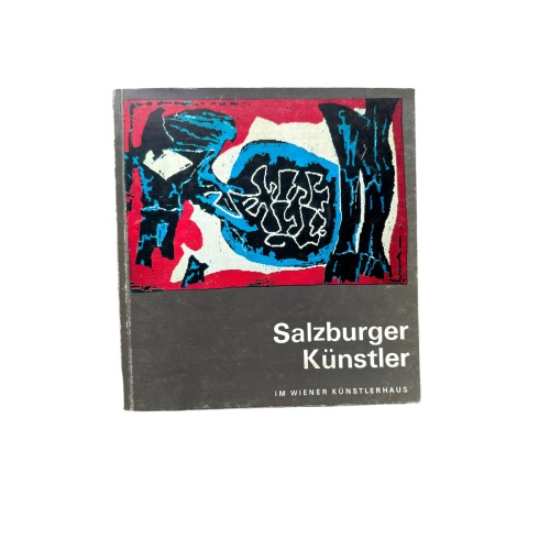 4785 SALZBURGER KÜNSTLER IM WIENER KÜNSTLERHAUS. [AUSSTELLUNGSKATALOG: 24. MÄ