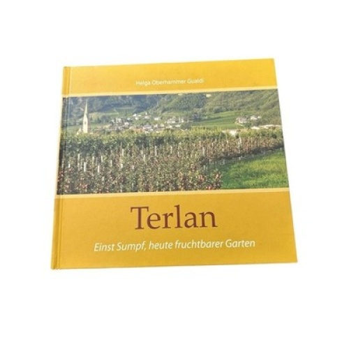 Terlan Einst Sumpf, heute fruchtbarer Garten Oberhammer Gualdi, Helga:
