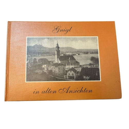 Gnigl in alten Ansichten Walder-Gottsbacher, Peter: