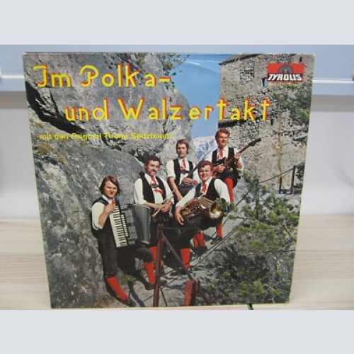 LP / Orig. Tiroler Spitzbuam - Im Polka und   / Tyro REC.  / AUSTRIA / RAR /