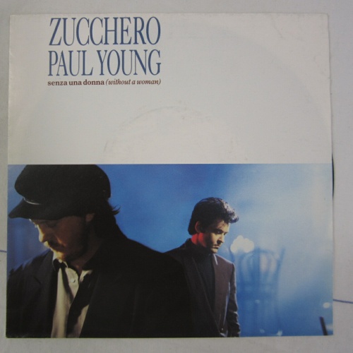 Single / Zucchero, Paul Young – Senza Una Donna / DE PRESS /