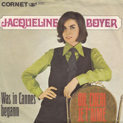 Jacqueline Boyer - Oh, Cheri Je T'aime / Was In Cannes Begann (7", Single)