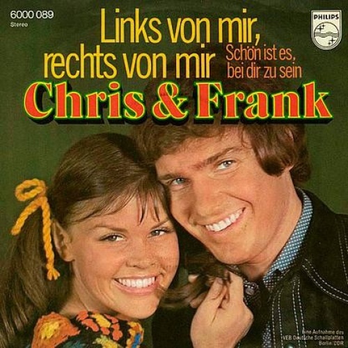 Chris & Frank - Links Von Mir, Rechts Von Mir (7", Single)