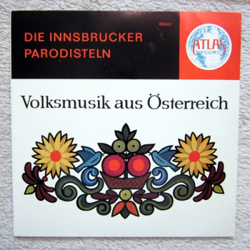 Single / DIE INNSBRUCKER PARODISTELN / RARITÄT / AUSTRIA / ATLAS /