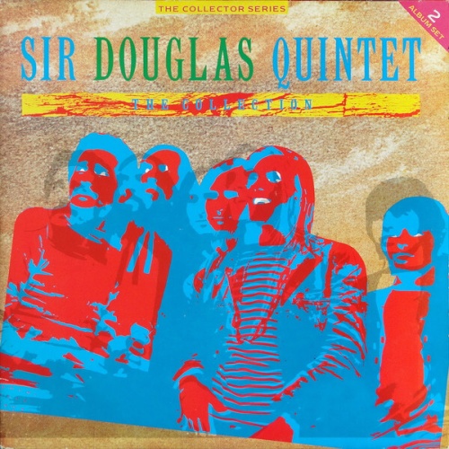 Sir Douglas Quintet - The Collection (2xLP, Comp)