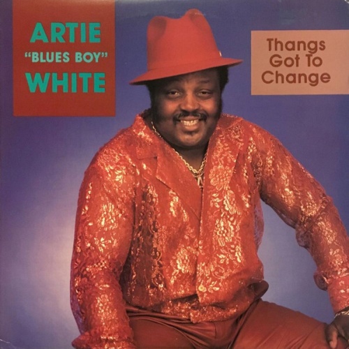 Artie White - Thangs Got To Change (LP, Album)