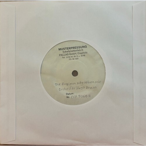 Orchester Hugo Braun - Die Englein Schrieben Mir (7", Single, TP)