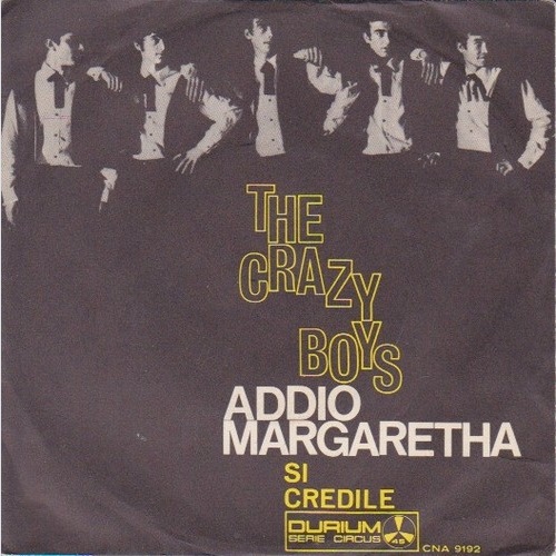 The Crazy Boys* - Addio Margaretha (7")