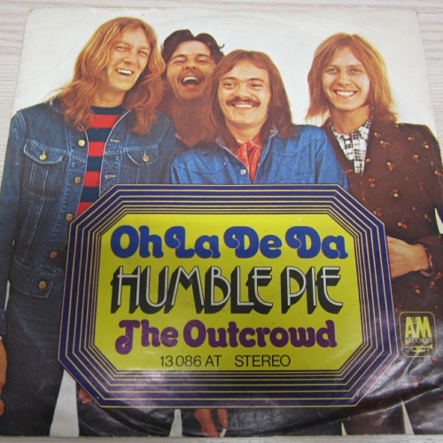 Single /  Humble Pie ?– Oh La De Da   /  DE  PRESSS / RAR /