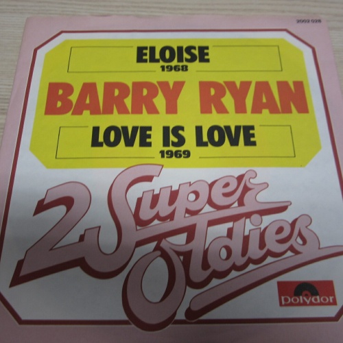 Single /  Barry Ryan ?– Eloise / Love Is Love / AUSTRIA PRESS /  RAR /