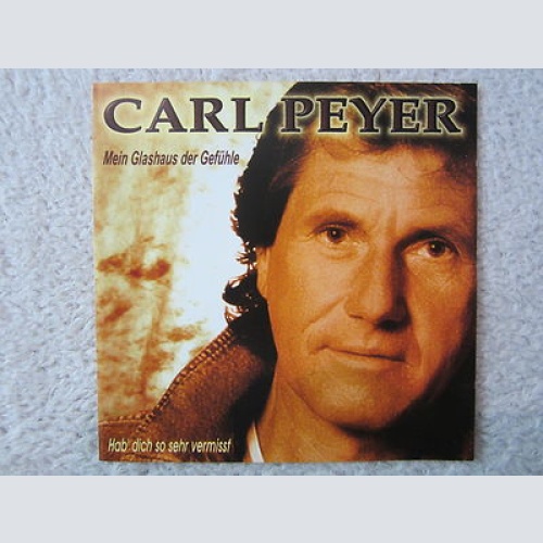 CD / CARL PEYER / MEIN GLASHAUS DER GEFÜHLE / AUSTRIA / RAR /