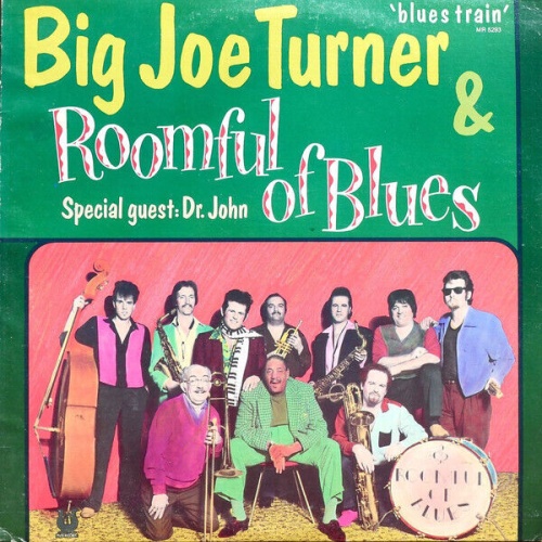 Big Joe Turner & Roomful Of Blues - Blues Train (LP, Album)