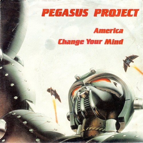 Pegasus Project - America / Change Your Mind (7", Single)