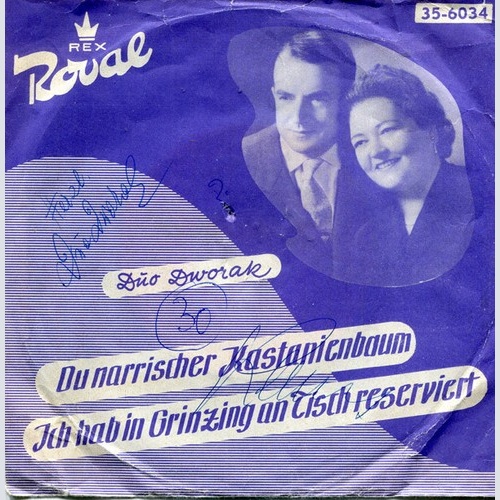 Duo Dworak - Du Narrischer Kastanienbaum / Ich Hab In Grinzing An Tisch Reser...