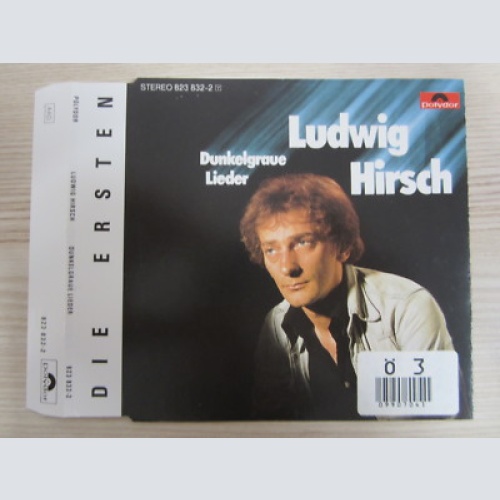 CD / LUDWIG HIRSCH-DUNKELGRAUE LIEDER   / AUSTRIA / RARITÄT / DIE ERSTEN / RAR
