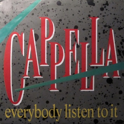Cappella - Everybody Listen To It (7", Single)