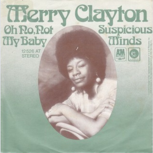 Merry Clayton - Oh No, Not My Baby / Suspicious Minds (7", Single)