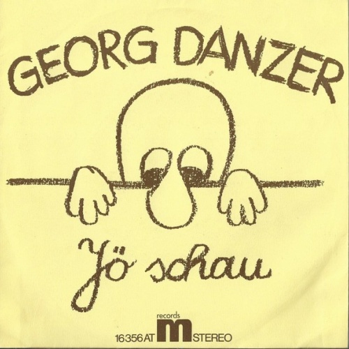 Georg Danzer - Jö Schau (7", Single)