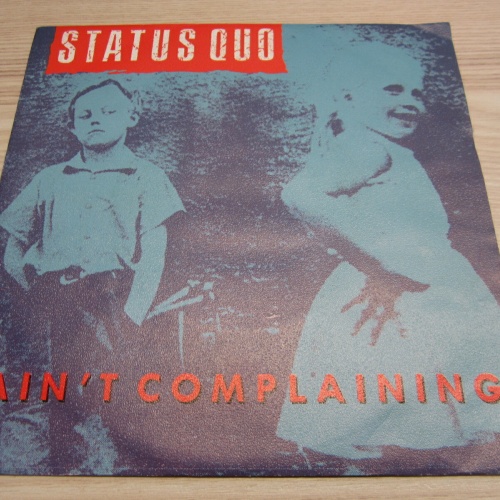 Single /  Status Quo ?– Ain't Complaining    /   NL    Press / RAR /