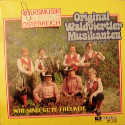 Original Waldviertler Musikanten - Wir Sind Gute Freunde (LP, Album)