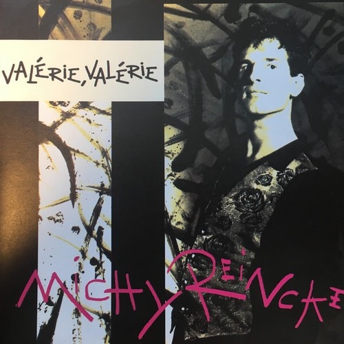Michy Reincke - Valérie, Valérie (7")