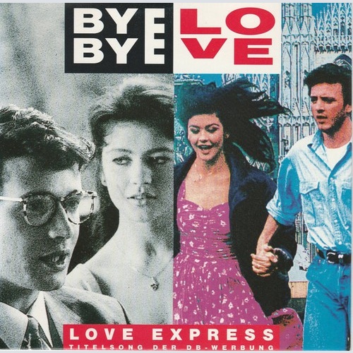 Love Express - Bye Bye Love (7", Single)