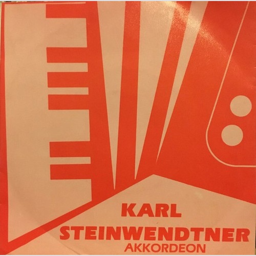 Karl Steinwendtner - Akkordeon (7", EP)