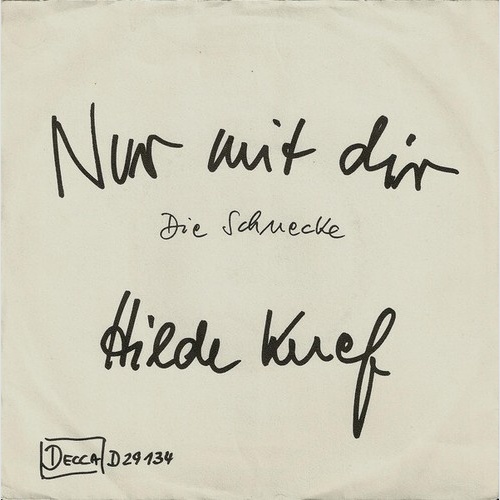 Hilde Knef* - Nur Mit Dir (7", Single)