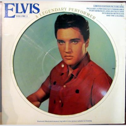 Elvis Presley –A Legendary Performer - Volume 3 / Limited Edition, Picture Disc