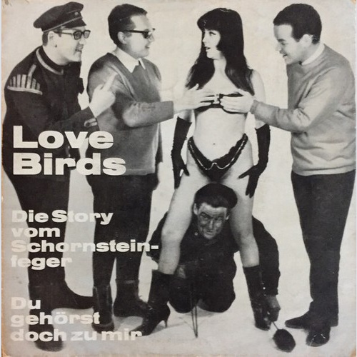 The Love Birds - Die Story Vom Schornsteinfeger / Du Gehörst Doch Zu Mir (7",...
