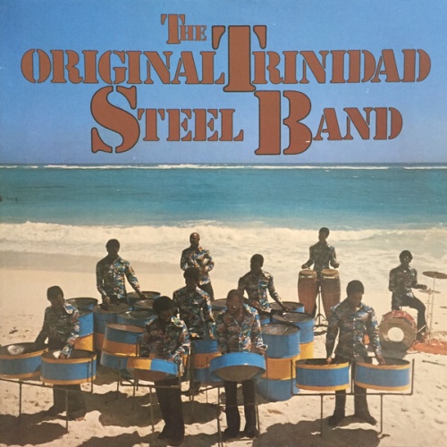 The Original Trinidad Steel Band - The Original Trinidad Steel Band (LP, Albu...