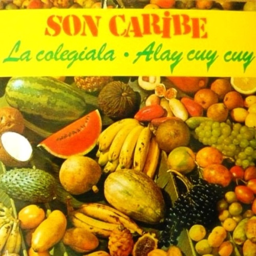 Son Caribe - La Colegiala • Alay Cuy Cuy (LP, Album)