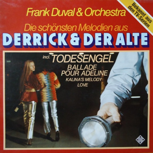 Frank Duval & Orchestra - Die Schönsten Melodien Aus "Derrick" Und "Der Alte"...