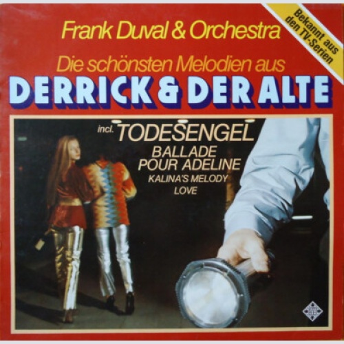 Frank Duval & Orchestra - Die Schönsten Melodien Aus "Derrick" Und "Der Alte"...