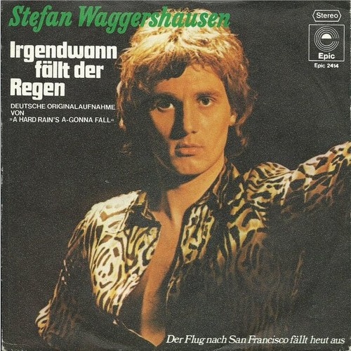 Stefan Waggershausen - Irgendwann Fällt Der Regen (A Hard Rain's A-Gonna Fall...