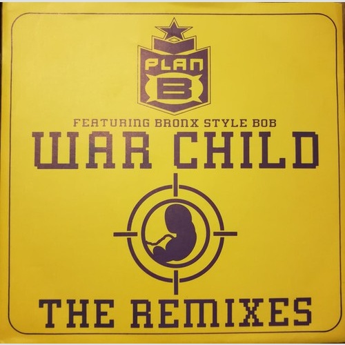Plan B (2) - War Child (The Remixes) (7", Single)