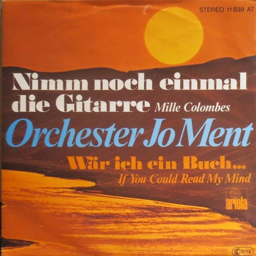 Jo Ment & His Orchestra - Nimm Noch einmal die Gitarre (7", Single)