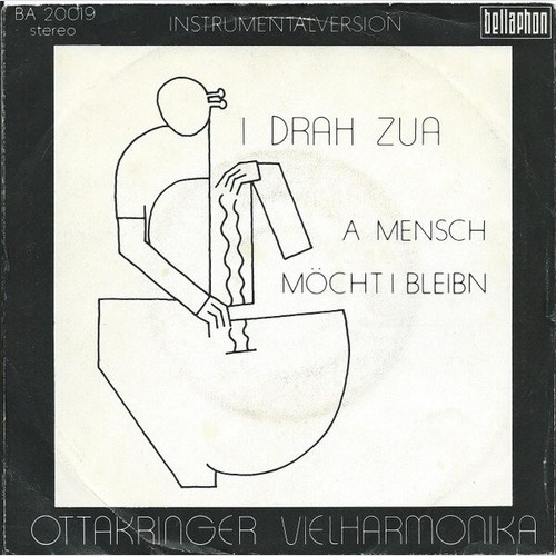 Ottakringer Vielharmonika - I Drah Zua (7", Single)