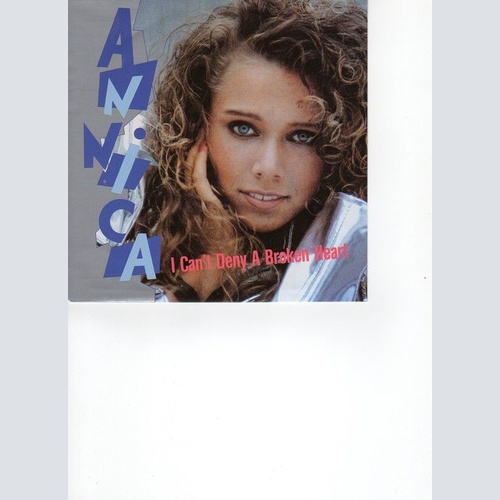 Annica* - I Can't Deny A Broken Heart (7", Single)