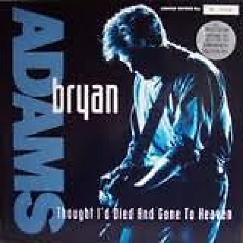 Bryan Adams - Thought I'd Died And Gone To Heaven (7", Single)